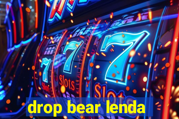 drop bear lenda